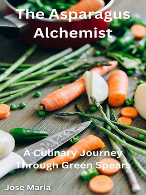 cover image of The Asparagus Alchemist